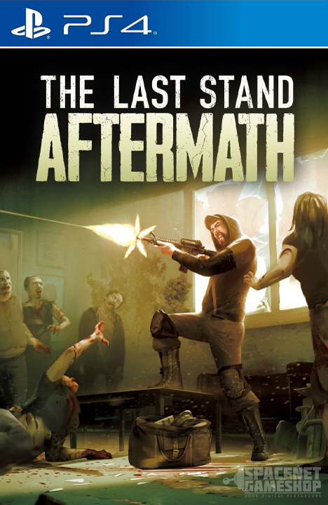 The Last Stand: Aftermath PS4